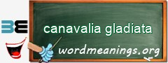 WordMeaning blackboard for canavalia gladiata